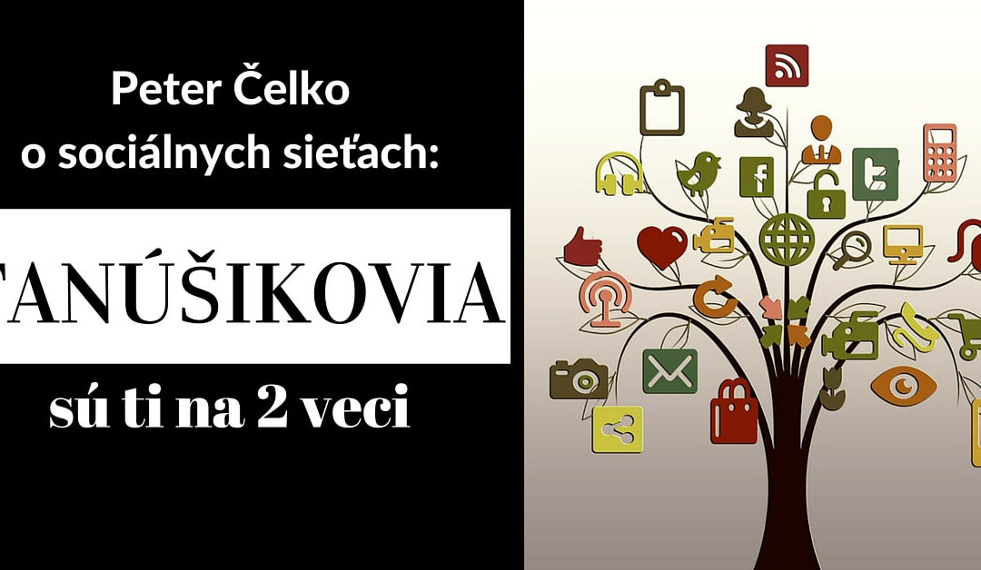 Peter Čelko o sociálnych sieťach: Fanúšikovia sú ti na 2 veci